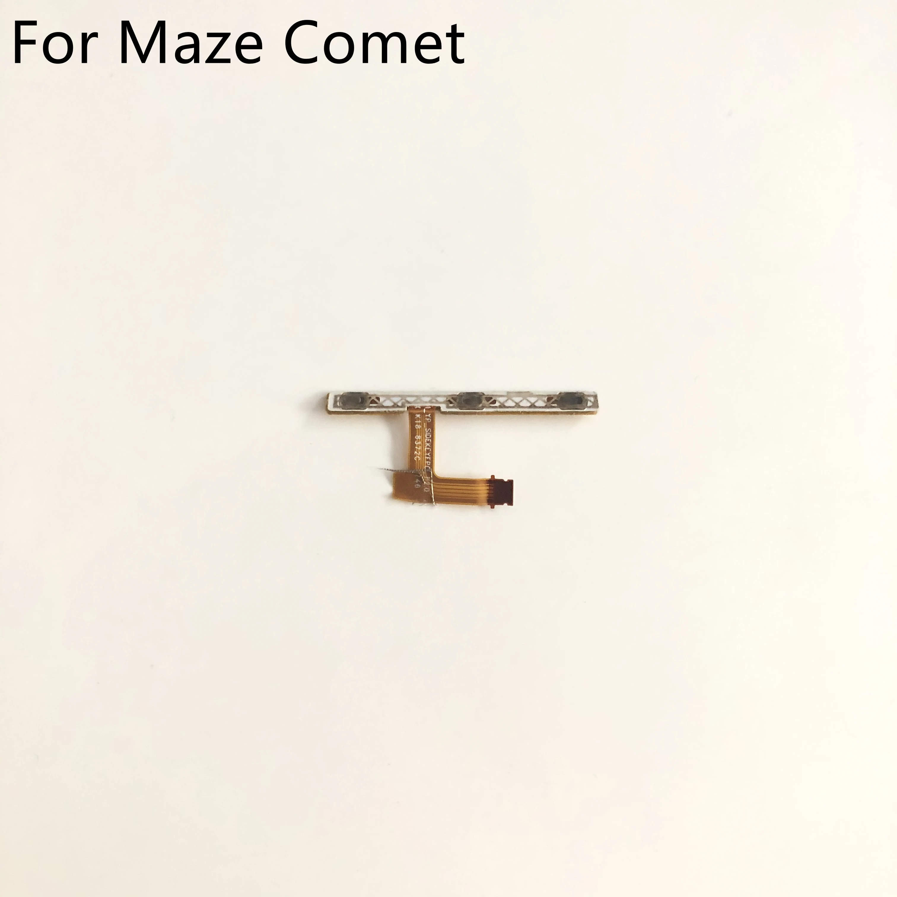 

Maze Comet Power On Off Button+Volume Key Flex Cable FPC For Maze Comet MTK6750T Octa Core 5.70" 720 x 1440 Smartphone Free Ship