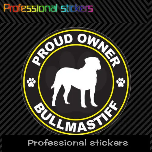

Proud Owner Bullmastiff Sticker Decal Self Adhesive Vinyl Dog Canine Pet PVC Waterproof Stickers