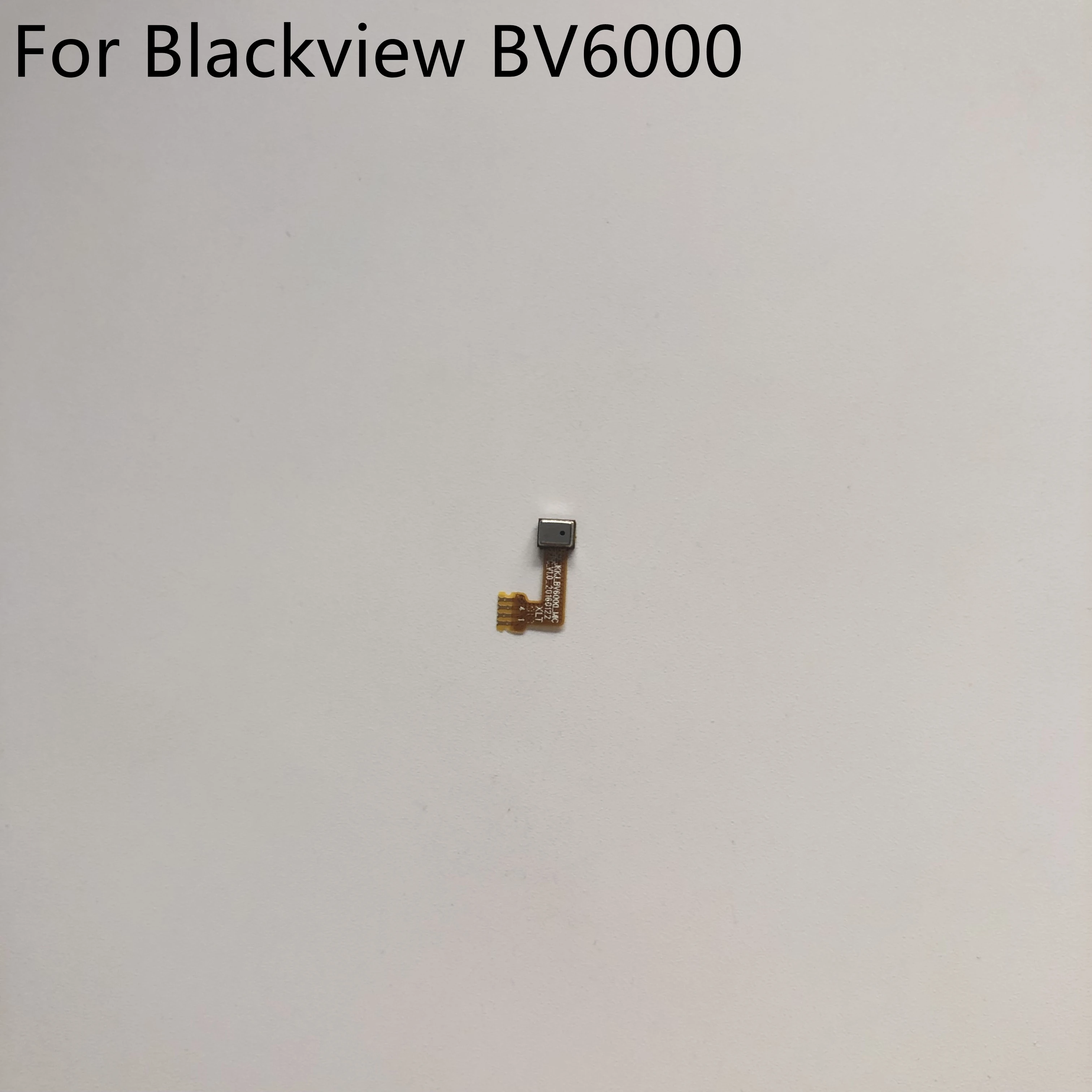 

Original New Microphone Mic FPC For Blackview BV6000 4.7 MT6755 Octa core1280x720 Free Shipping + Tracking Number