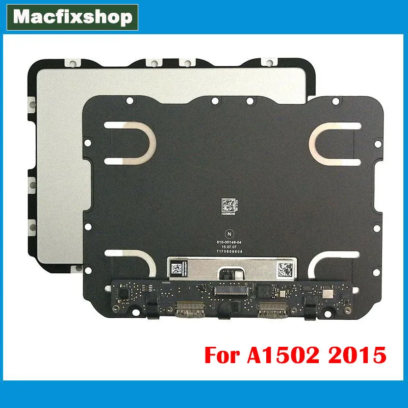 

2015 A1502 Trackpad Touchpad 810-00149-04 For Macbook Retina Pro 13.3" A1502 Track Pad Board MF839 MF841 EMC 2835 Tetsted Well