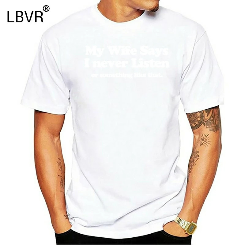 My Wife Says I Never Listen Mens Funny T Shirt Gift for Him Dad | Мужская одежда