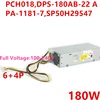 New PSU For Lenovo 510S-07ICB 700-24AGR 280G2 M420-D002 400G4 Power Supply PCH018 DPS-180AB-22 A/22 B DPS-180AB-20 A PA-1181-7 ► Photo 1/4