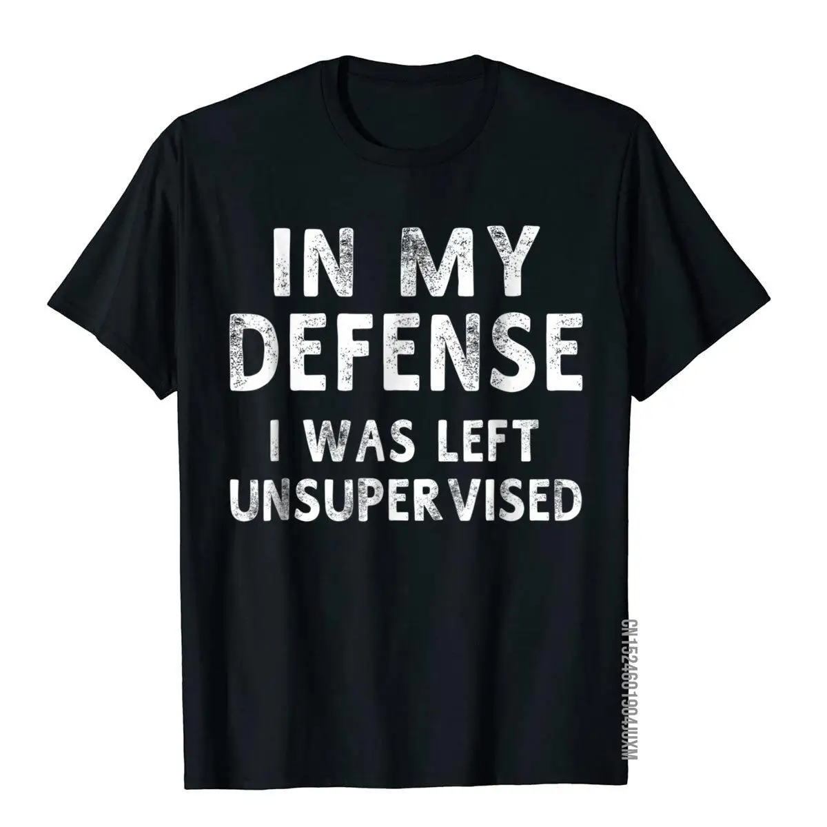 In My Defense I Was Left Unsupervised Funny Gifts T-shirt__97A1552black