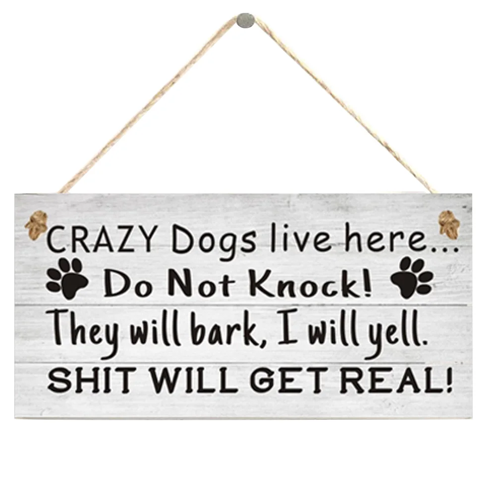 Crazy Dogs Live Here знак Рождественская деревянная подвесная доска домашний декор