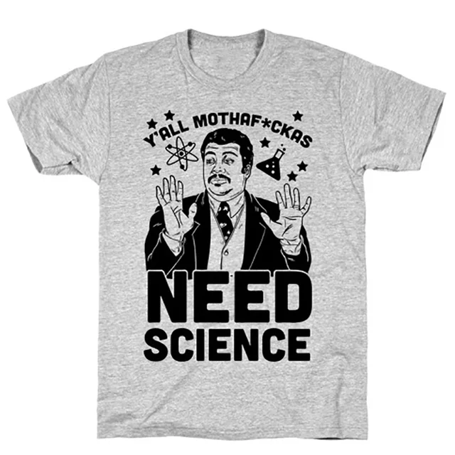 Y'all Mothaf*ckas Need Science T Shirt 