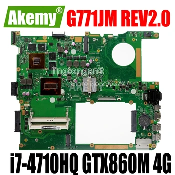

G771JM Motherboard REV2.0 i7-4710HQ GTX860M 4G For Asus G771J G771JM Laptop motherboard G771JM Mainboard G771JM Motherboard