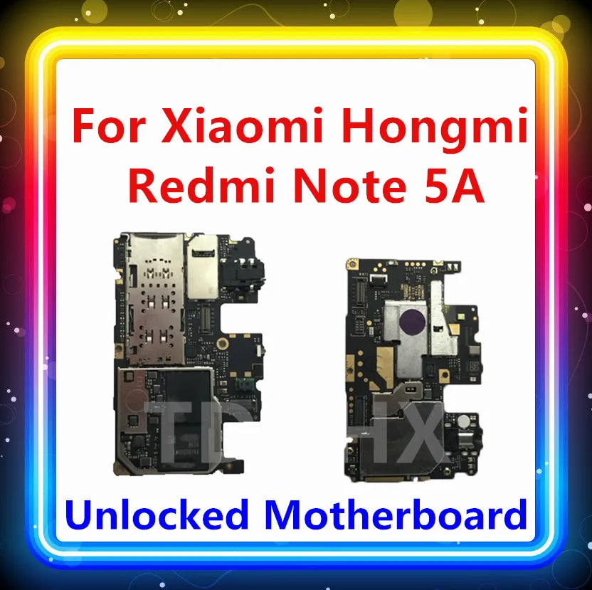 Разблокирована для Xiaomi hongmi Redmi Note 5A материнская плата заменена 16 ГБ 32 ГБ 64 ГБ ОС Android с чипом, используемым для hongmi Note 5A карты