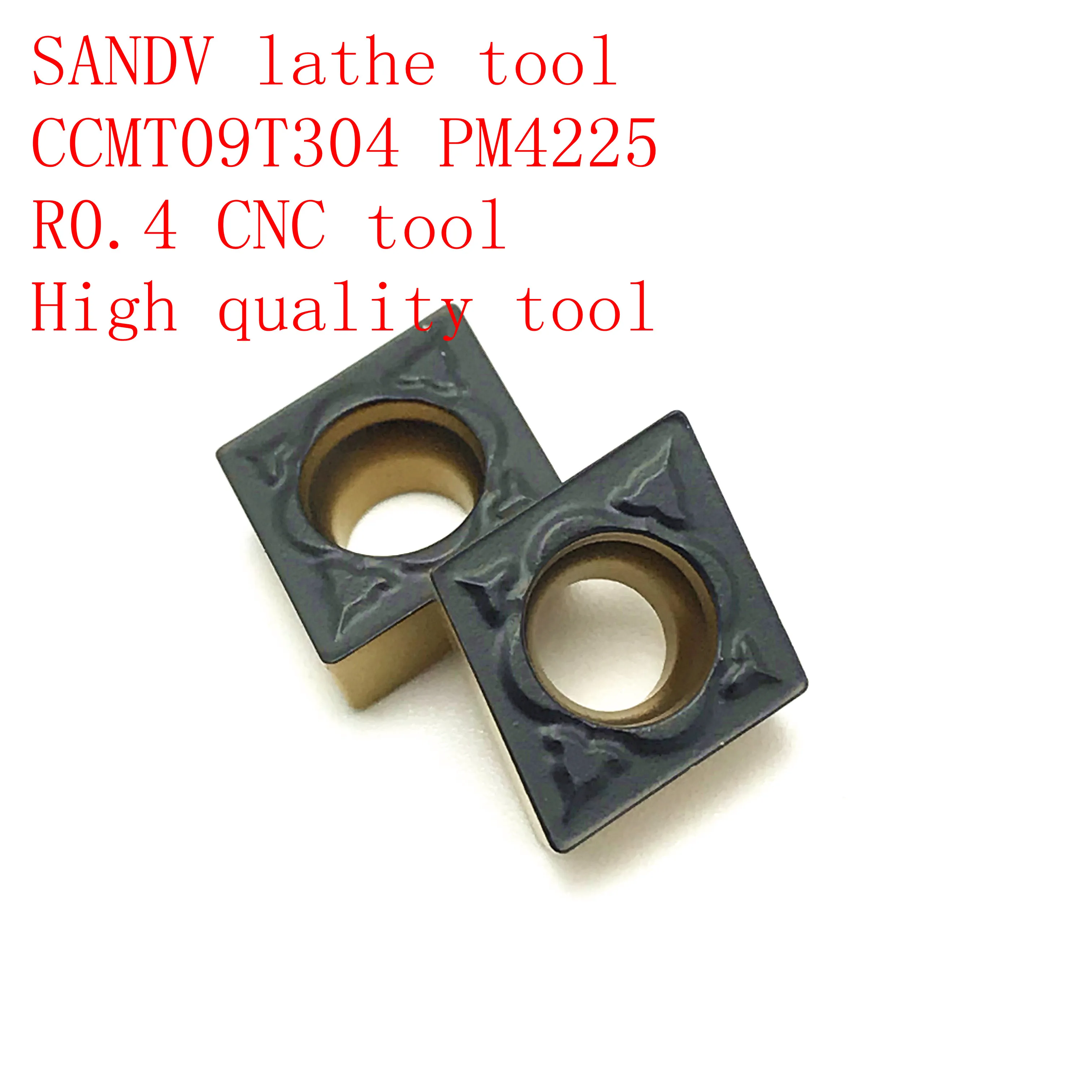 

SANDV high quality lathe tool CCMT09T304 PM4225 carbide tool internal turning tool, R0.4 CNC lathe tool