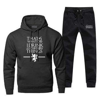 

That's What I Do I Drink And Know Things Game Of Thrones Print Men's Sportswear Male Sets Winter Fashion 2 Piece Set Warm Pants
