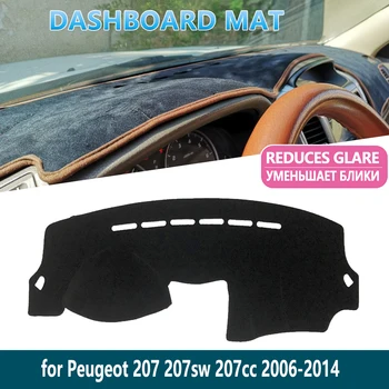 

for Peugeot 207 207cc 207sw CC SW RC 2006~2014 2010 2012 2013 Dashboard Mat Cover Pad Inner Sun Shade Dash board Car Accessories