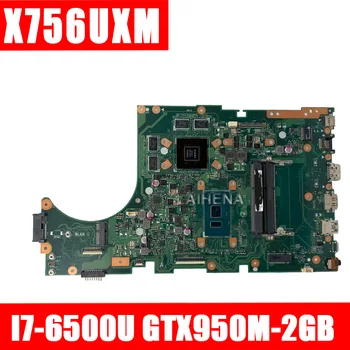 

X756UX MAIN_BD./I7-6500U/AS GTX950M-2GB DDR3 Mainboard For Asus X756U X756UXM K756U X756UB laptop motherboard test ok
