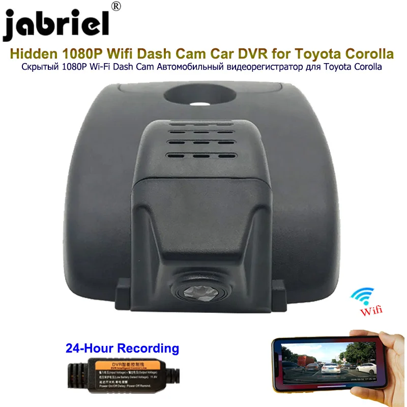 Jabriel для 2016 2017 2018 2019 2020 Toyota corolla Скрытая Wifi 1080P видеорегистратор Автомобильная