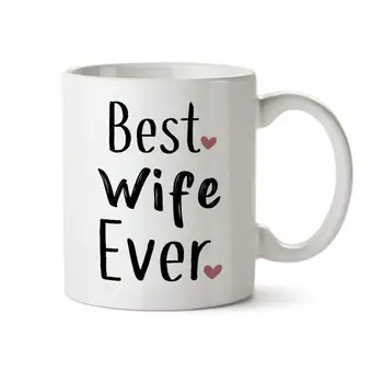

Best Wife Ever with Pink Hearts Funny Ceramic Coffee Mug - 11 oz