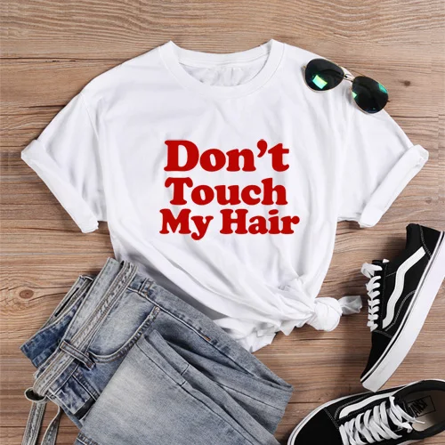 ONSEME Don't Touch My Hair футболки женская уличная Эстетическая футболка с надписью Melanin футболки Femme базовые простые буквы Топы - Цвет: White-Red