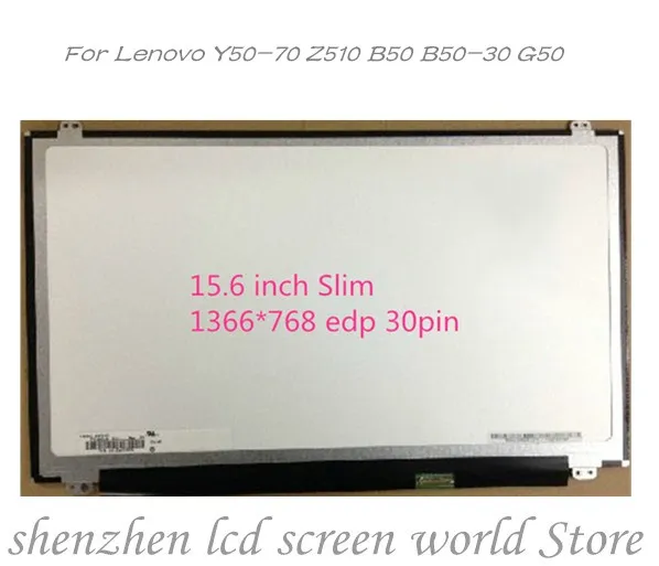 15 6 тонкий ЖК-матричный экран для Lenovo Y50-70 Z510 B50 B50-30 G50 G50-45 G50-70 G50-75 Z50-70 30pin 1366*768 |