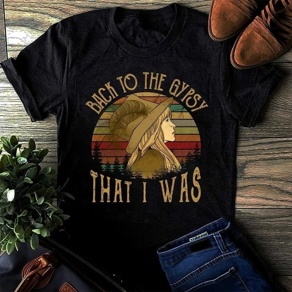 

HAHAYULE-JBH 1pcs Back To The Gypsy That I Was 3D Printed T Shirt Stevie Nicks Fashion Tops Summer Short Sleeve Cotton Tees