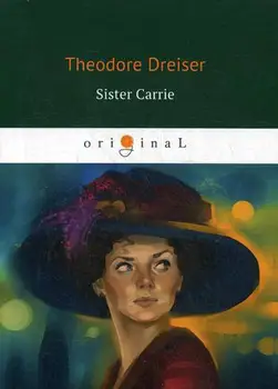 

Foreign languages Dreiser T. Sister Carrie cover soft 16 +