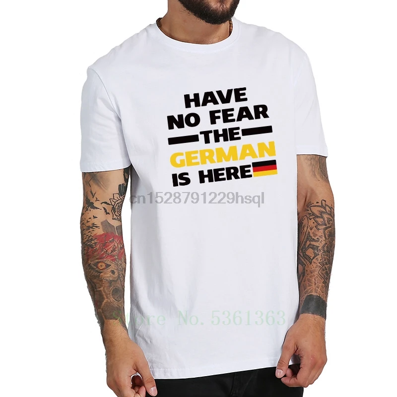 Рубашка Германия из 100% хлопка с надписью Have No Fear The german Is Here Мужская футболка