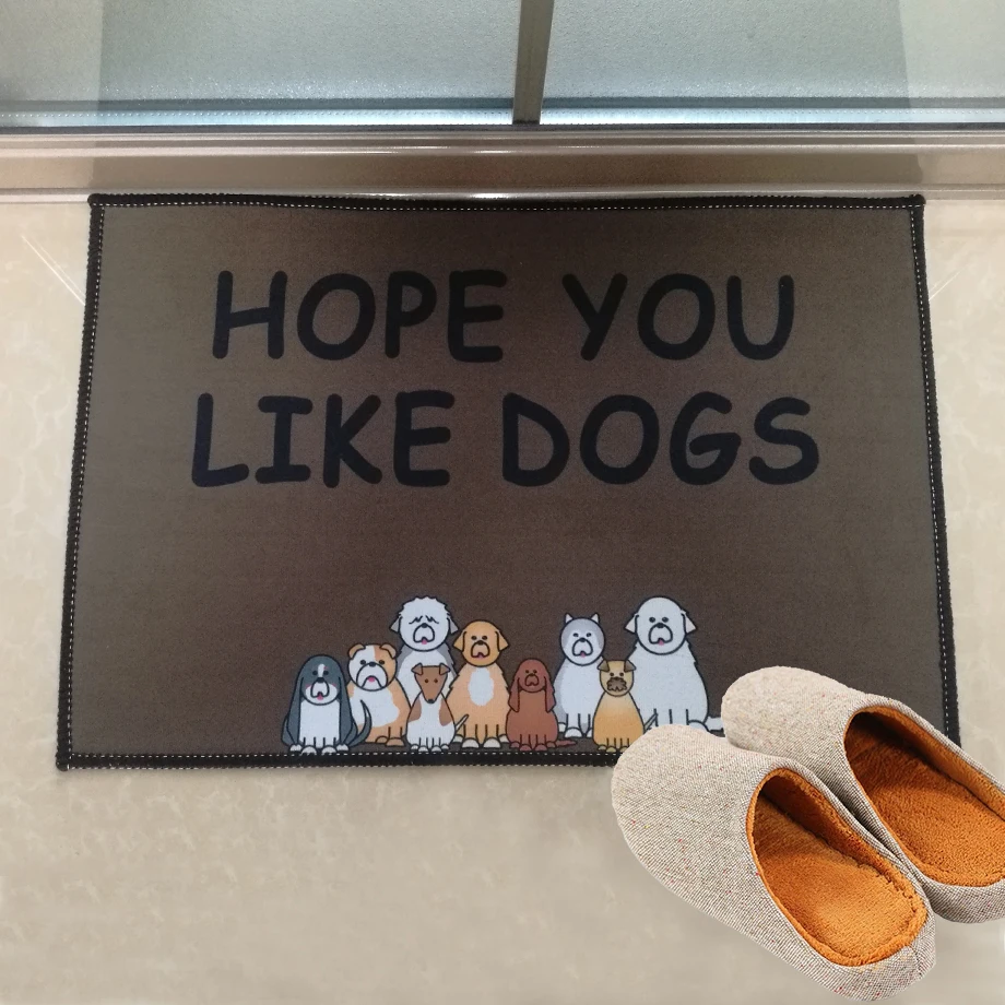 Hope You Like Dogs Doormat Entrance Mat Hallway Doorway