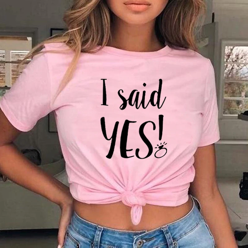 Забавная футболка с надписью «I Said Yes» для невесты, свадебной вечеринки, Милая футболка с надписью Harajuku для невесты, женская футболка для медового месяца
