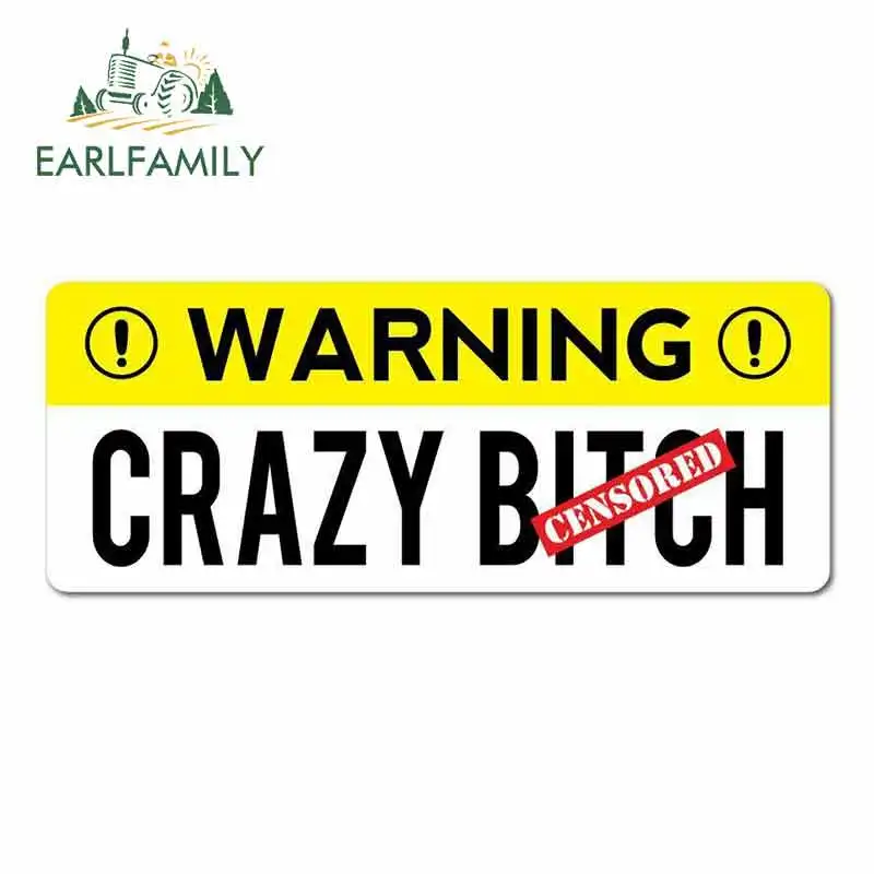 EARLFAMILY 13 см x 5 2 Предупреждение Crazy Btch наклейки индивидуальная печать виниловая