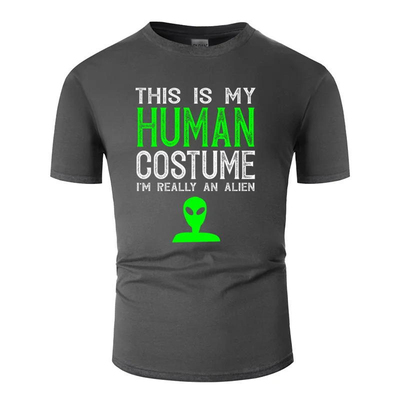 Humor this is my human costume i m really an alien футболка для мужчин одежда с надписью Мужская футболка из хлопка