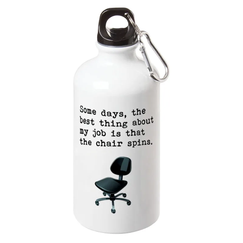

Some days, the best thing about my job is that the chair spins. Sport Water Bottle With Carabiner 17oz