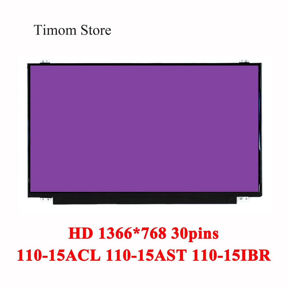 

for 110-15ACL 80TJ Lenovo ideapad 110-15AST 80TR 110-15IBR 80T7 80W2 15.6" 110-15 Laptop LCD Monitor 1366*768 HD Slim eDP 30pins