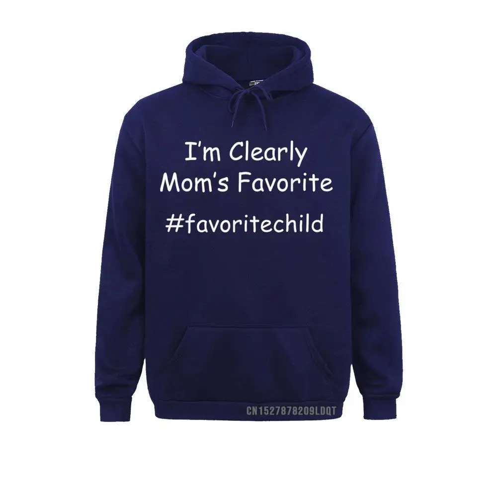 Printed I'm Clearly Mom's Favorite Funny Favorite Son-Daughter Child T-Shirt__B12068 Sweatshirts Labor Day Hoodies Long Sleeve for Men Cheap Sweatshirts I'm Clearly Mom's Favorite Funny Favorite Son-Daughter Child T-Shirt__B12068navy