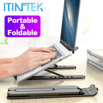 

ITINFTEK Foldable Portable Laptop Stand for Macbook Pro Air Desktop Notebook Holder Tablet 15.6 17 Laptop Cooling Stand Support
