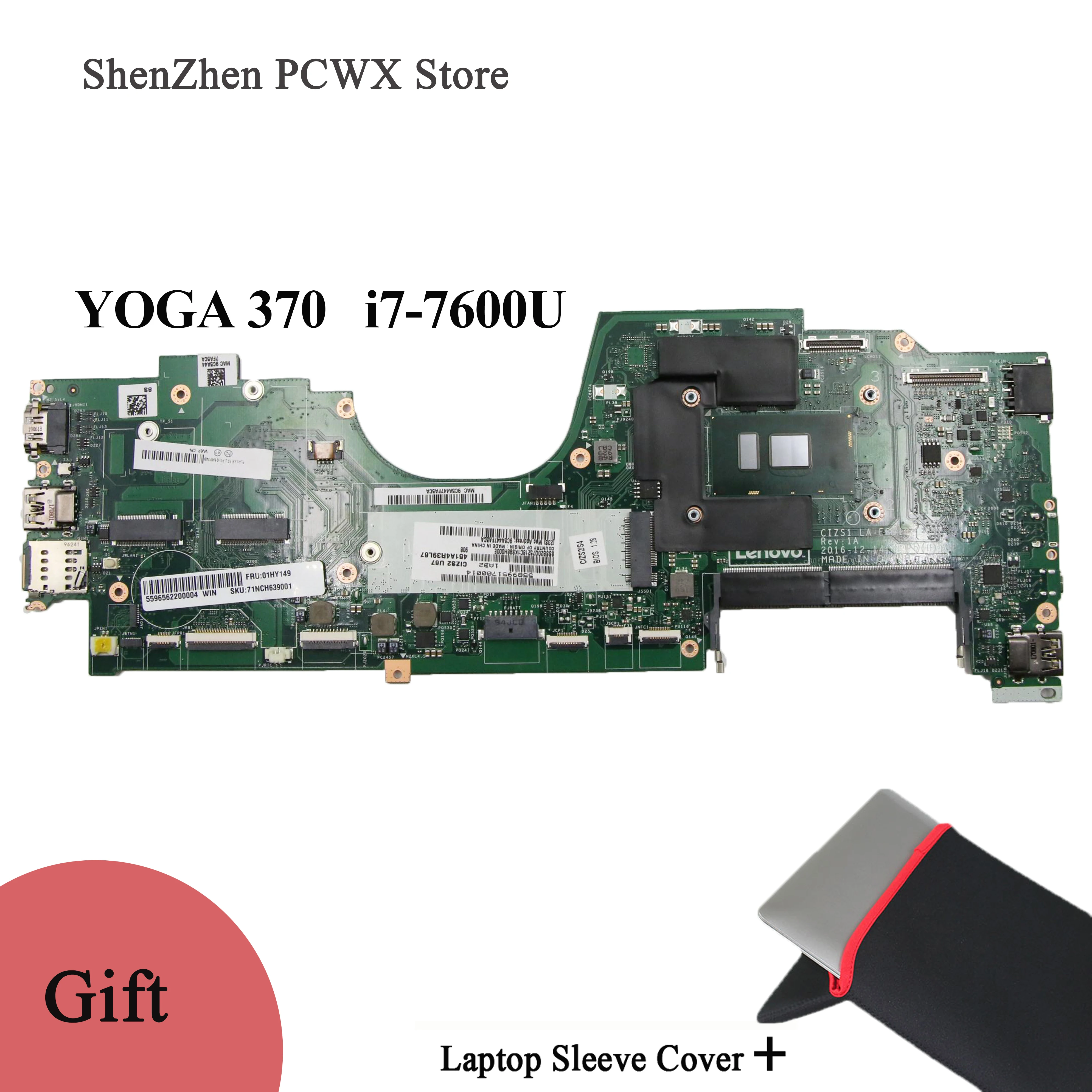 i7-7600U DDR4 Integrated Graphics Card for Lenovo YOGA 370 Laptop
Motherboard 01HY149 CIZS1 LA-E291P Mainboard Test Good