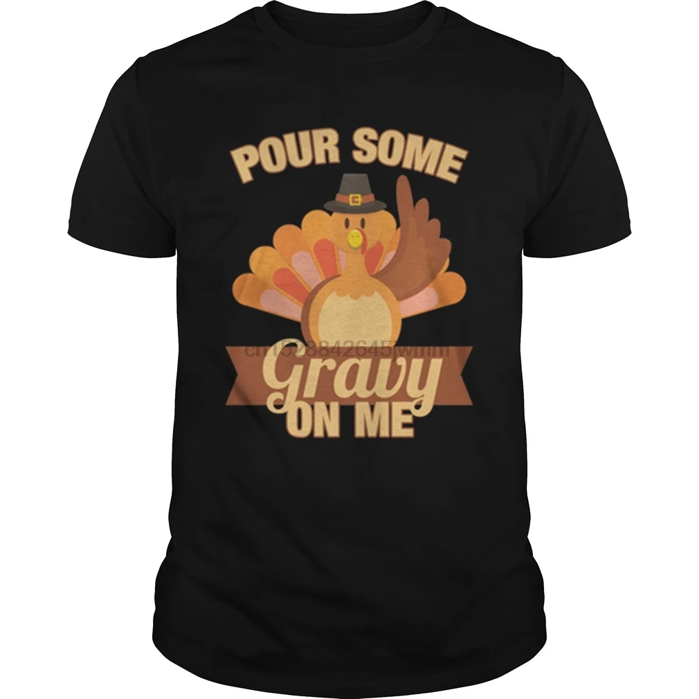 Мужская футболка Pour Some Gravy On Me Футболка с мотивом Дня благодарения Горячая