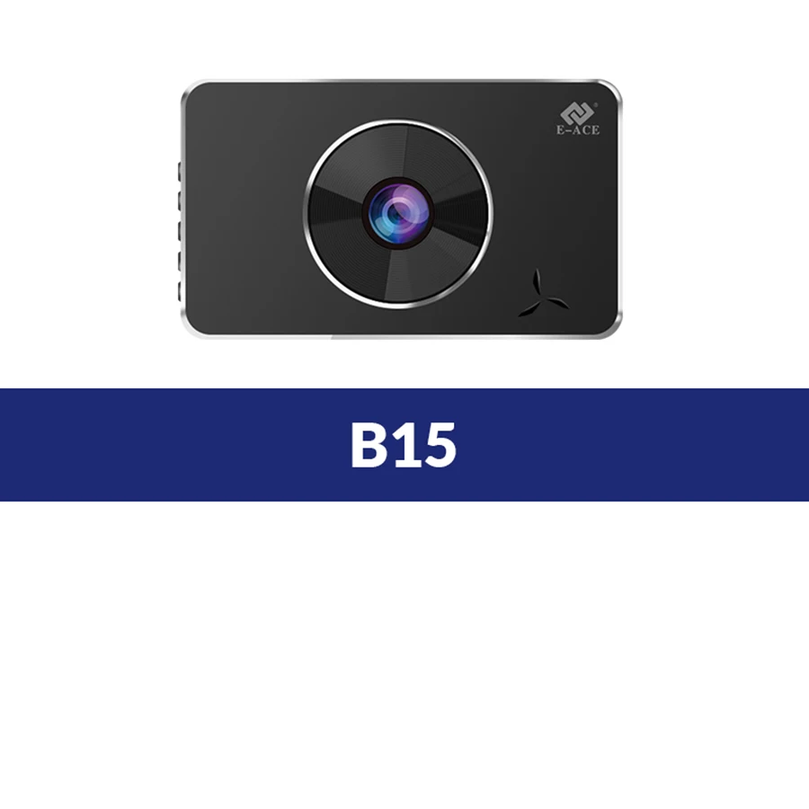 B15 E-ACE видеорегистратор для автомобиля Novatek 96658 камера Full HD 1080P 3,0 дюймов видеорегистратор два объектива Авто регистратор видео Автомобильный регистратор - Название цвета: B15