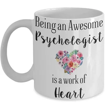 

Psychologist Coffee Mug, Being a Psychologist is a Work of Heart, Psychologist Gifts
