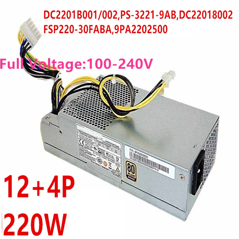 Новый блок питания для FSP Veriton 4630G X6630G B630 12Pin 220W Питание PS 3221 9AB FSP220 30FABA 30PABA d14 220p2b D15