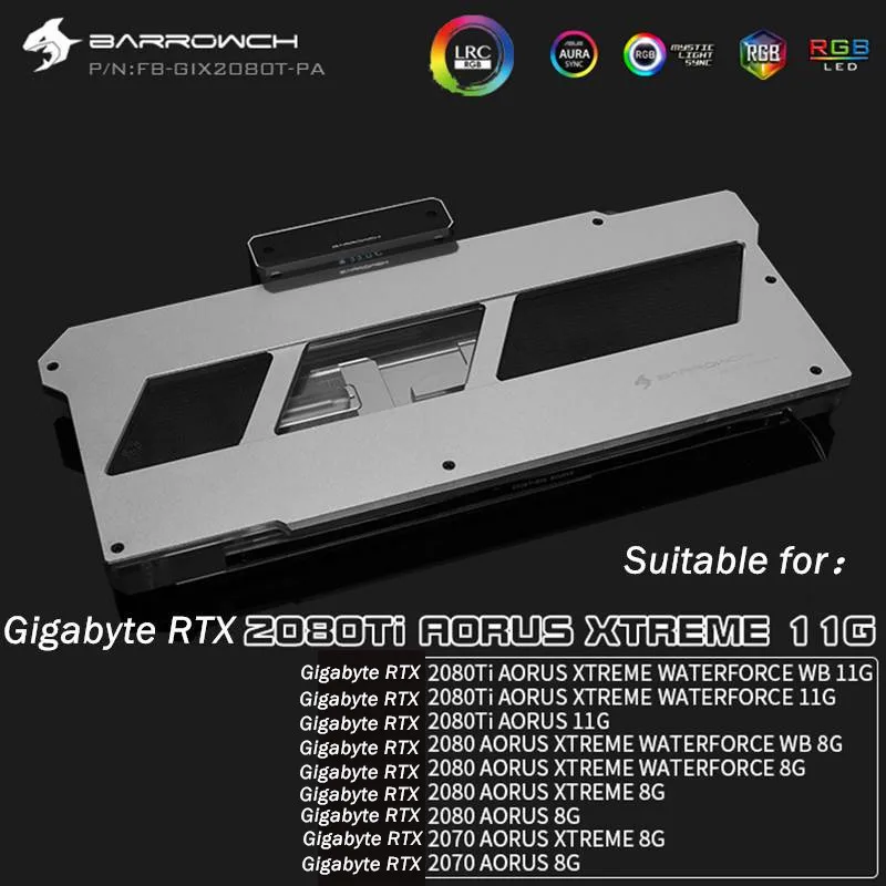 Водяной блок Barrowch для GIGABYTE RTX2080Ti AORUS XTREME 11G/ WATERFORCE WB 8G/полная крышка графического