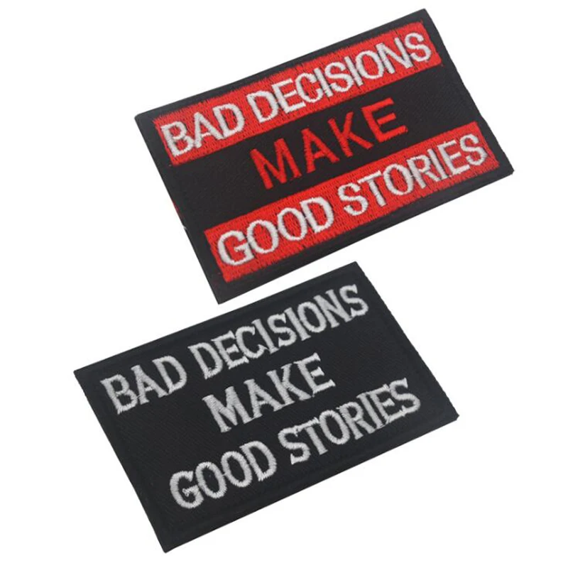 

English 3D Embroidery Armband Bad Decision Will Become A Good Story Badge Military Tactics Morale Personality Badge Patch