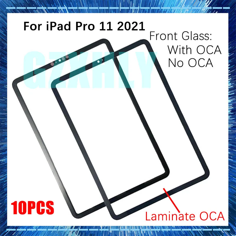 10 шт. переднее стекло + OCA для iPad Pro 11 3rd Gen 2021 A2301 A2459 A2460 (без сенсорного дигитайзера) |