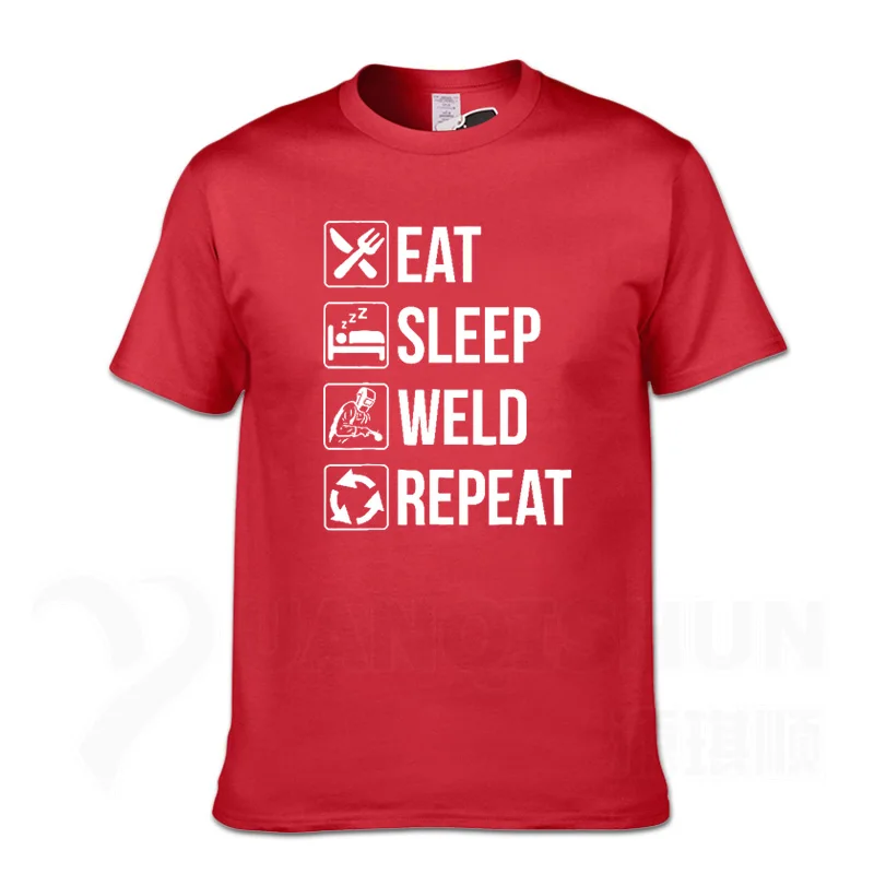 Red 1 Забавная футболка для сварщика Eat Sleep Weld Repeat, Модная хлопковая Футболка 16 цветов, уличная футболка, топы с короткими рукавами - Цвет: Red 1