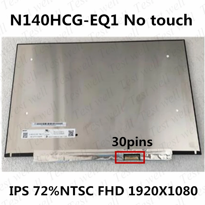 

N140HCG-EQ1 LED Screen LCD Display IPS Matirx 1920*1080 FHD N140HCG EQ1 72% NTSC For lenovo air 14IIL 2020 5D10W69523