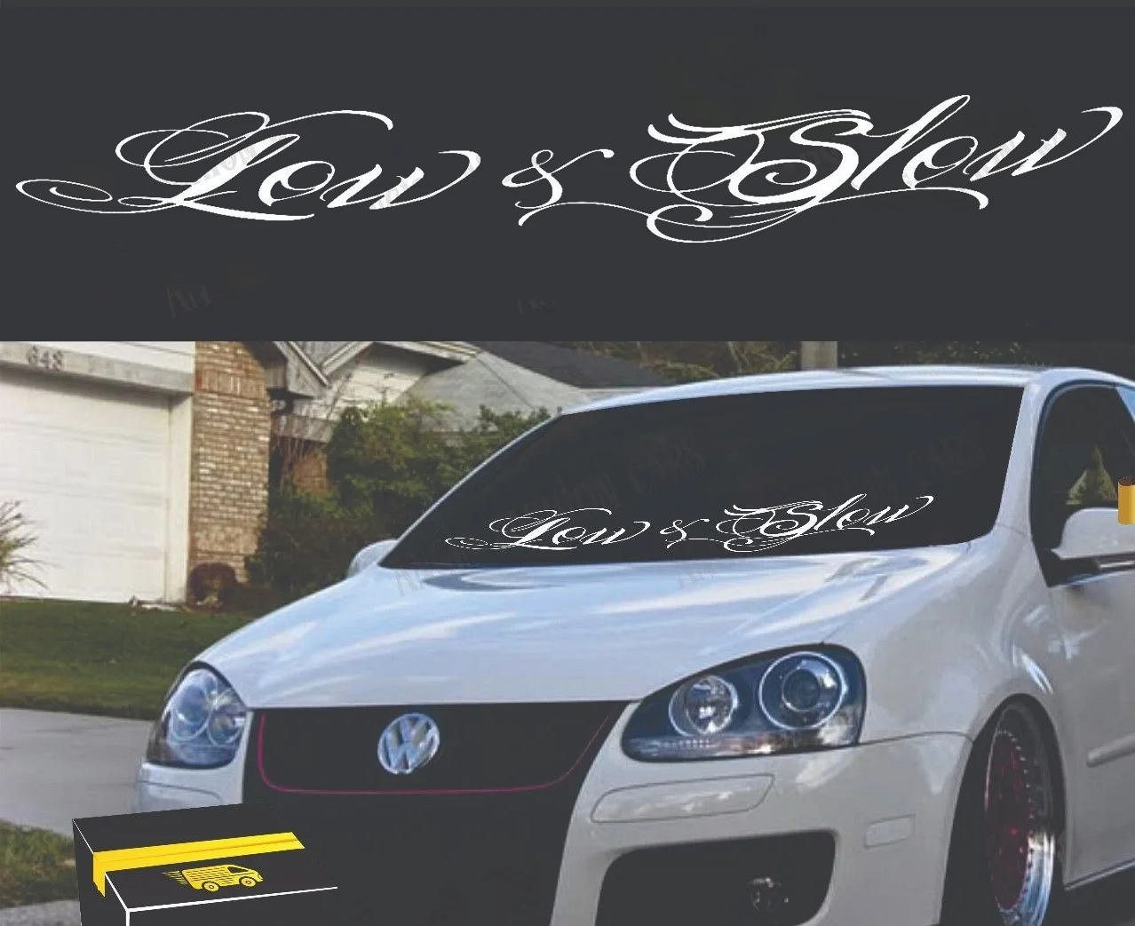 

For Low and Slow JDM any lowered car or truck windshield banner decal sticker