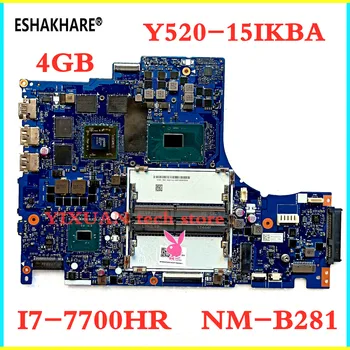 

ESHAKHARE for Y520-15IKBA notebook motherboard I7-7700HR 17M 4GB NM-B281 motherboard FRU 5B20P22978 5B20P22974 100% test work