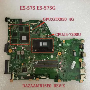 

for Acer E5-575G F5-573 E5-575 Motherboard Independent Graphics Card GPU N16P-GT-A2.GTX950 4G CPU I5-7200U Number Dazaamb16e0