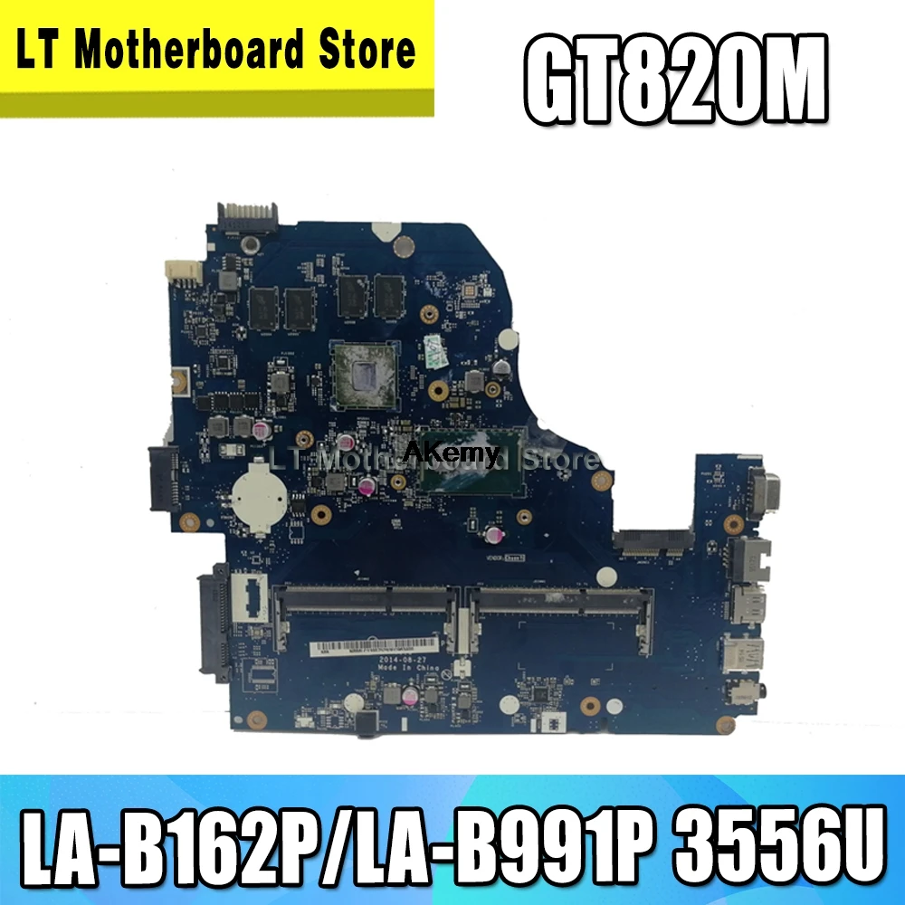 Z5WAH LA-B162P/LA-B991P NBMLC11004 NB. MLC11.004 материнская плата для acer aspire E1-572G E5-571 E5-571G материнская плата 3556U GF820M