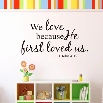 

1PC Non-toxic Vinyl Bible Verse DIY Removable Scripture We Love Because He First Loved Us Wall Stickers Wall Decals