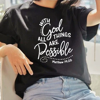With God All Things Are Possible Print Women Christian T Shirt Religious Graphic Tees Faith Female Tops Summer Clothes Camisetas 1