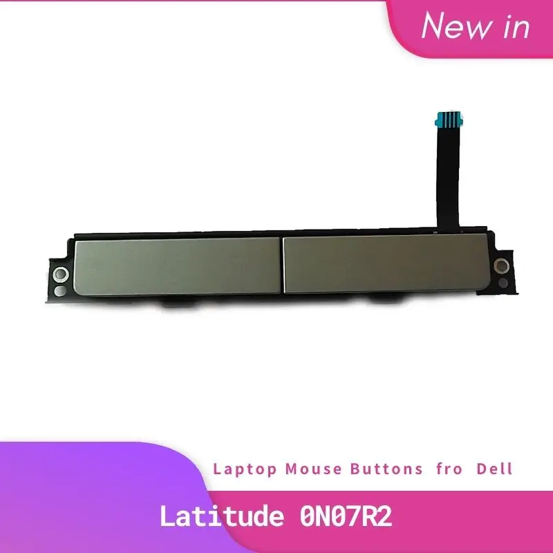 

NEW OriginalFor Dell for Latitude 0N07R2 Touchpad Left & Right Buttons CN-0N07R2 N07R2