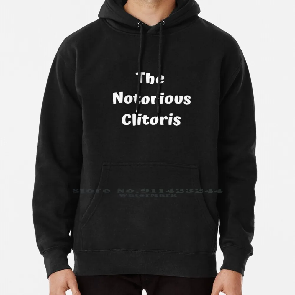 

The Notorious Clit Hoodie Sweater 6xl Cotton The Notorious Clit Girls Girls Girls Sexy Luscious Passionate Naughty Nasty Kinky