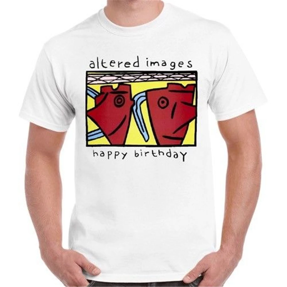 Altered Images Happy Birthday New Wave Post Punk Cool Gift Retro T Shirt 534 Streetwear Casual Tee |