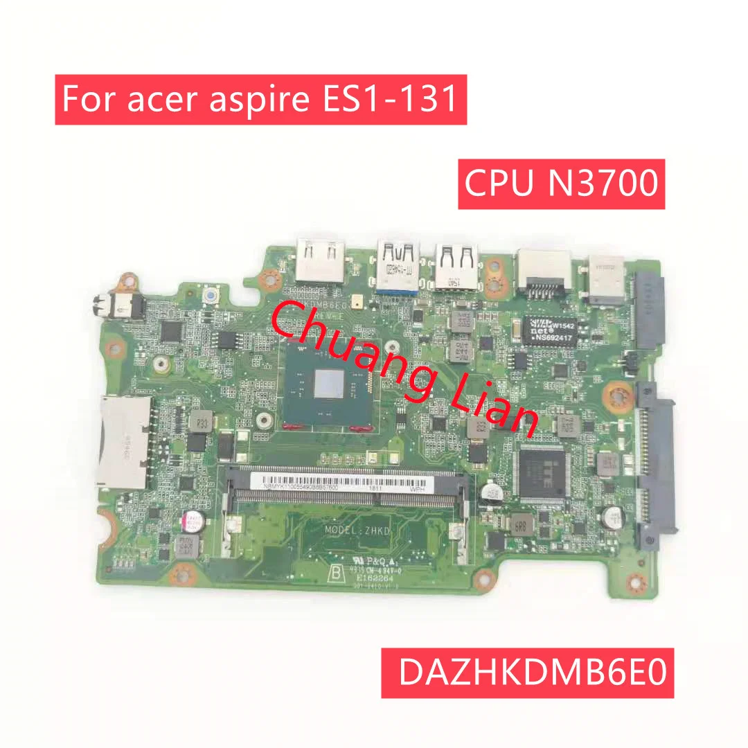 computer mother board DAZHKDMB6E0 For acer aspire ES1-131 B116-M B116-MP laptop  motherboard  with CPU N3700 100% Fully TestedBrand new  NBMYK11005 best gaming motherboard for pc